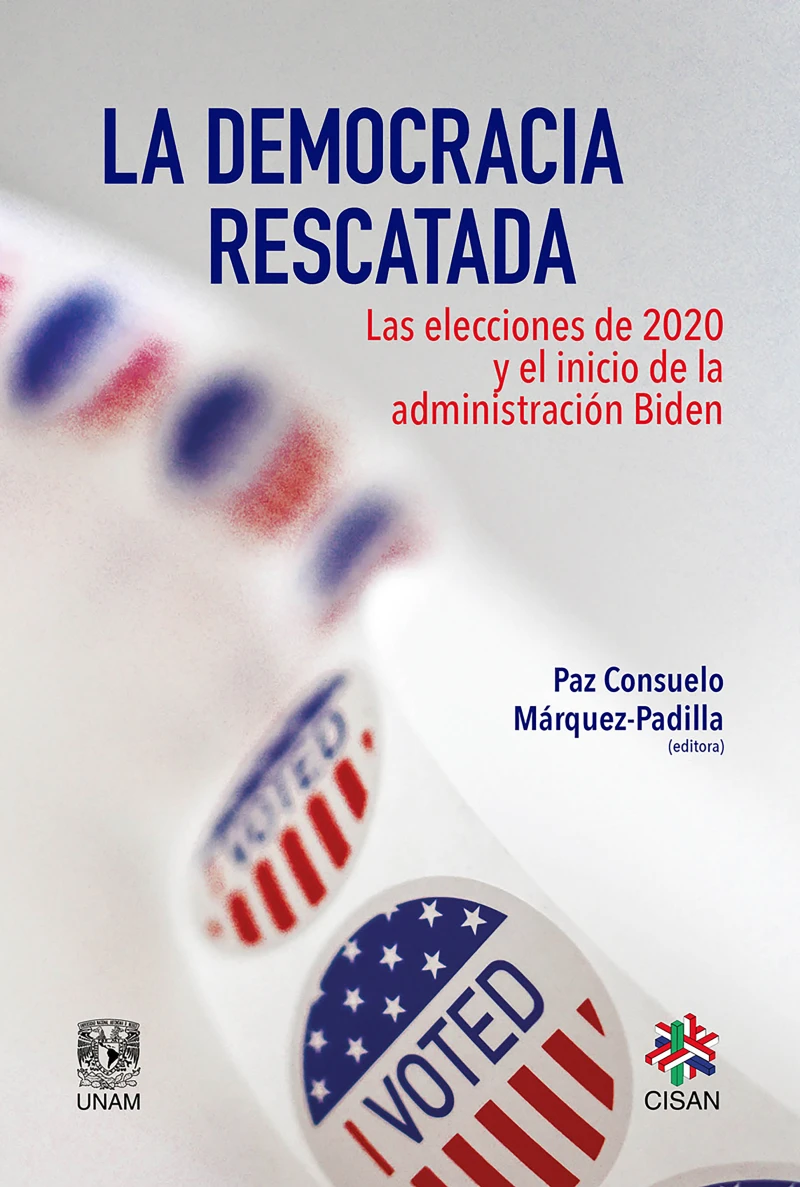Portada: La democracia rescatada. Las elecciones de 2020 y el inicio de la administración Biden