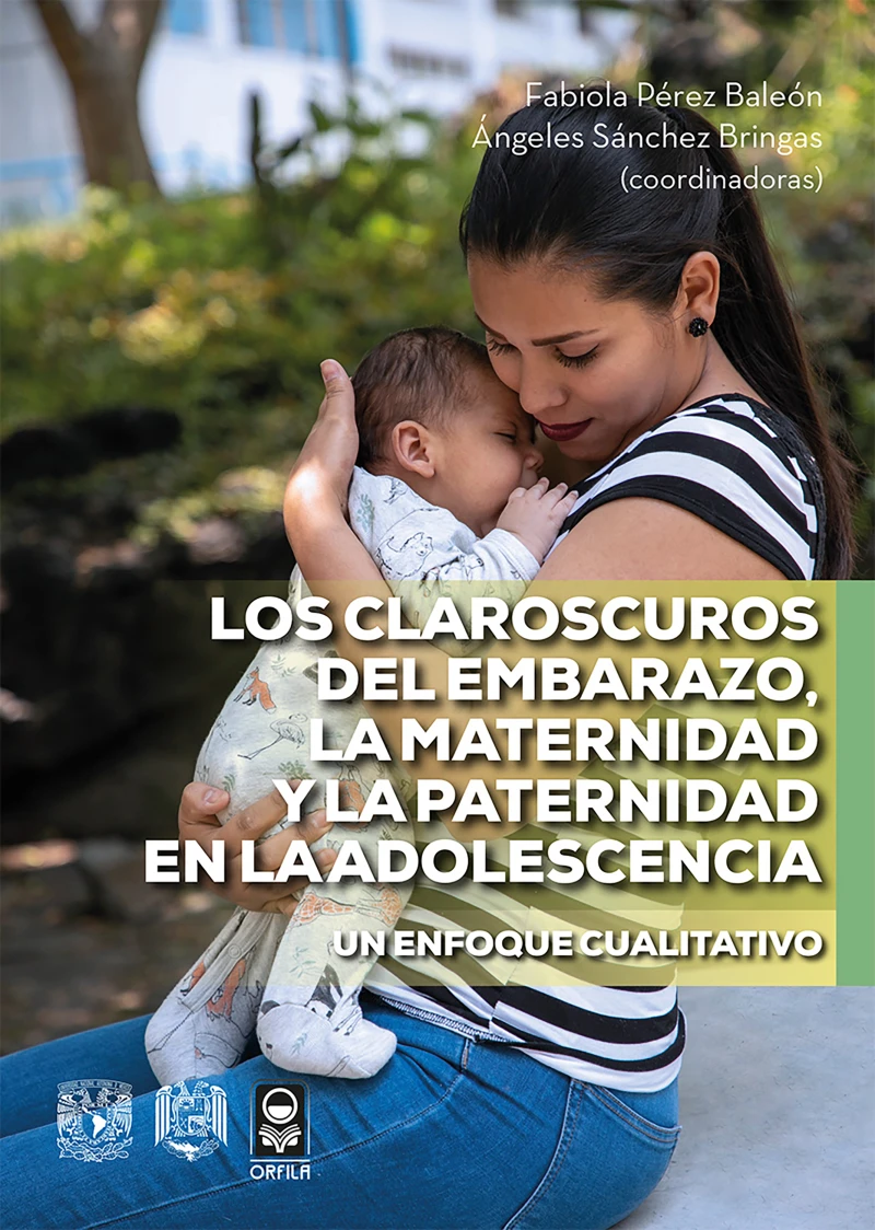 Portada: Los claroscuros del embarazo, la maternidad y la paternidad en la adolescencia. Un enfoque cualitativo