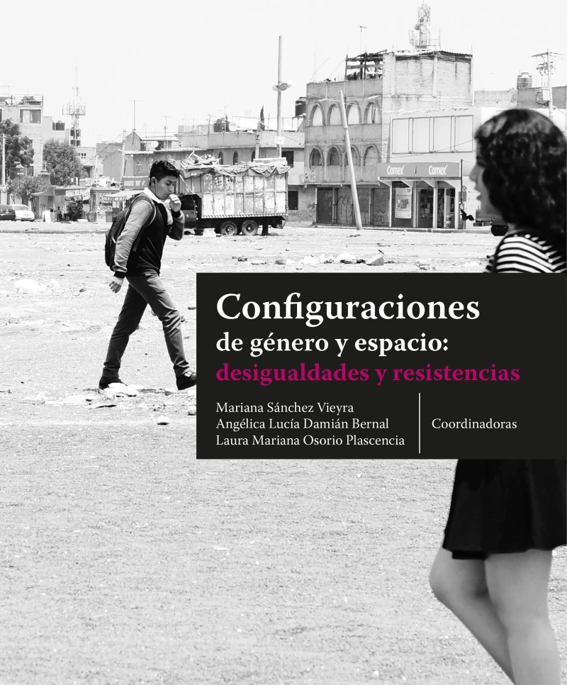 Portada: Configuraciones de género y espacio: desigualdades y resistencias