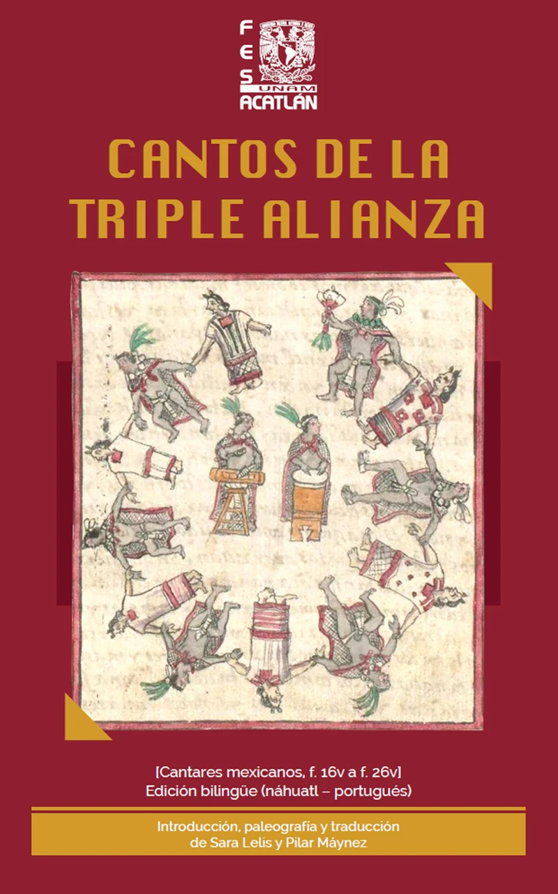 Portada: Cantos de la Triple Alianza. [Cantares mexicanos, f. 16v a f. 26v] Edición bilingüe (náhuatl – portugués)