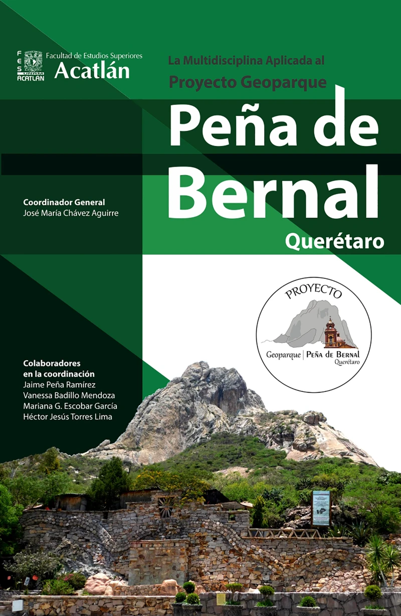 Portada: La multidisciplina aplicada al Proyecto Geoparque Peña de Bernal Querétaro