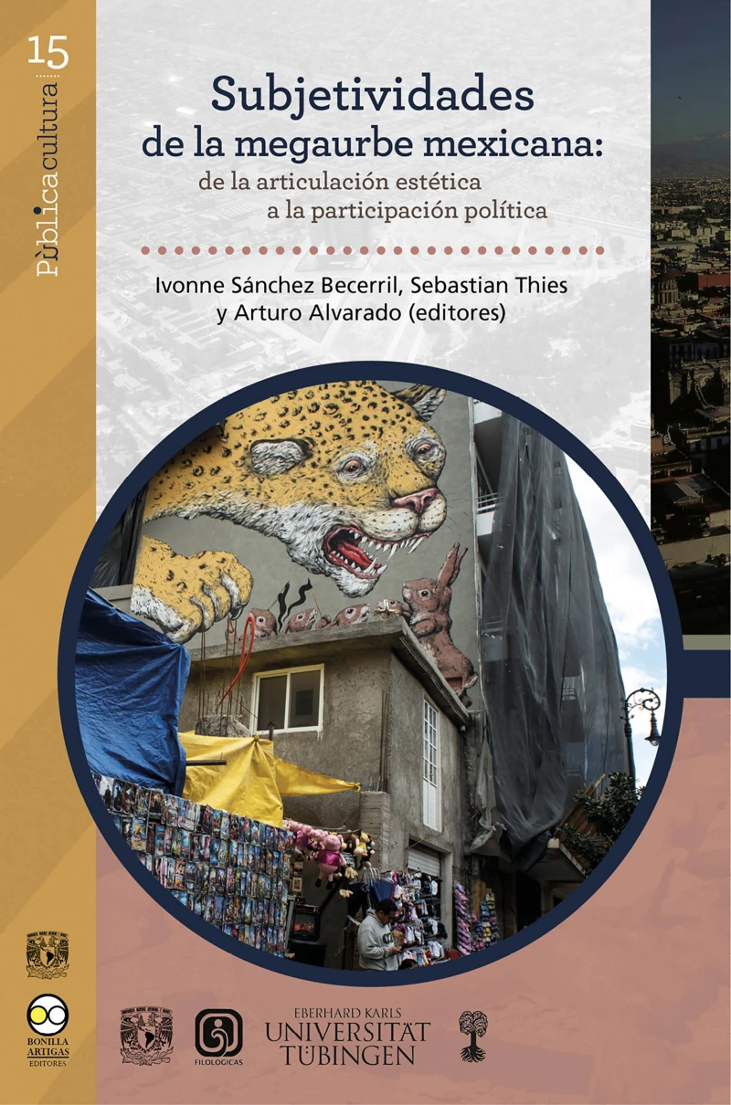 Portada: Subjetividades de la megaurbe mexicana: de la articulación estética a la participación política