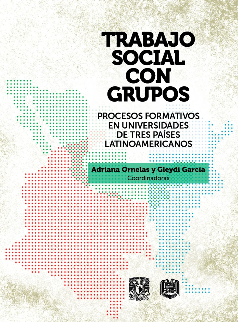 Portada: Trabajo Social con grupos. Procesos formativos en universidades de tres países latinoamericanos