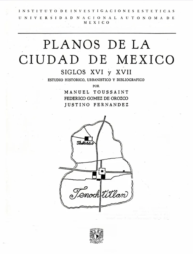 Portada: Planos de la Ciudad de México siglos XVI y XVII. Estudio histórico, urbanístico y bibliográfico
