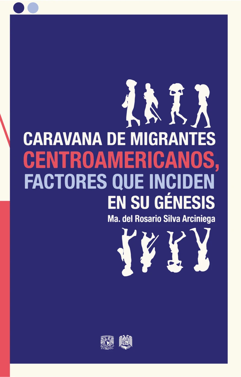 Portada:  Caravana de migrantes centroamericanos, factores que inciden en su génesis
