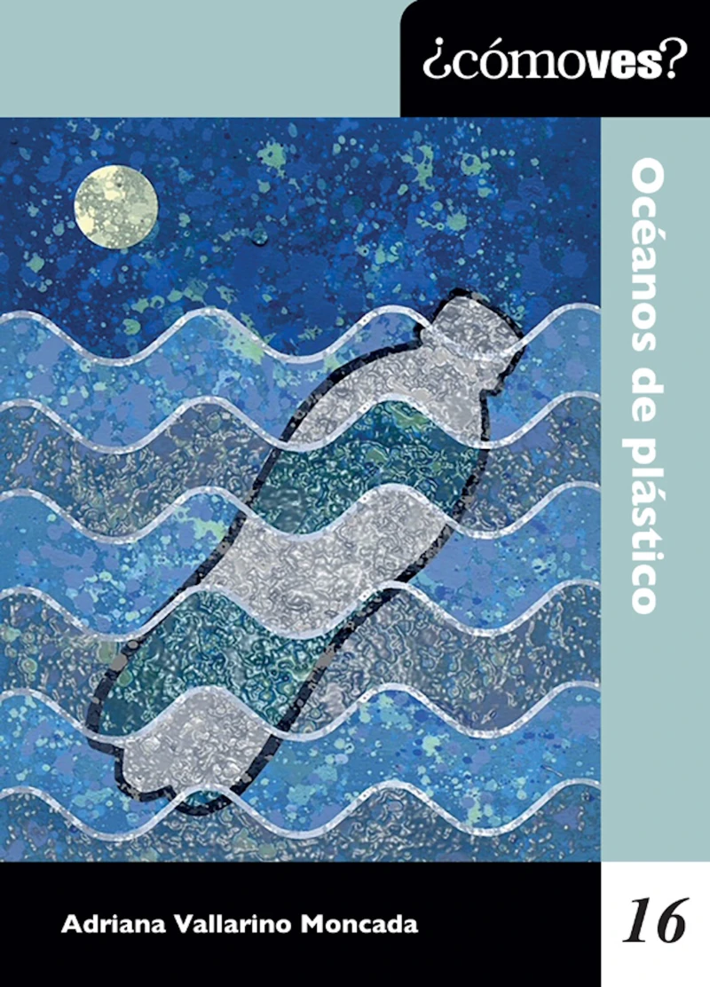 Portada: ¿Cómo ves? Océanos de plástico