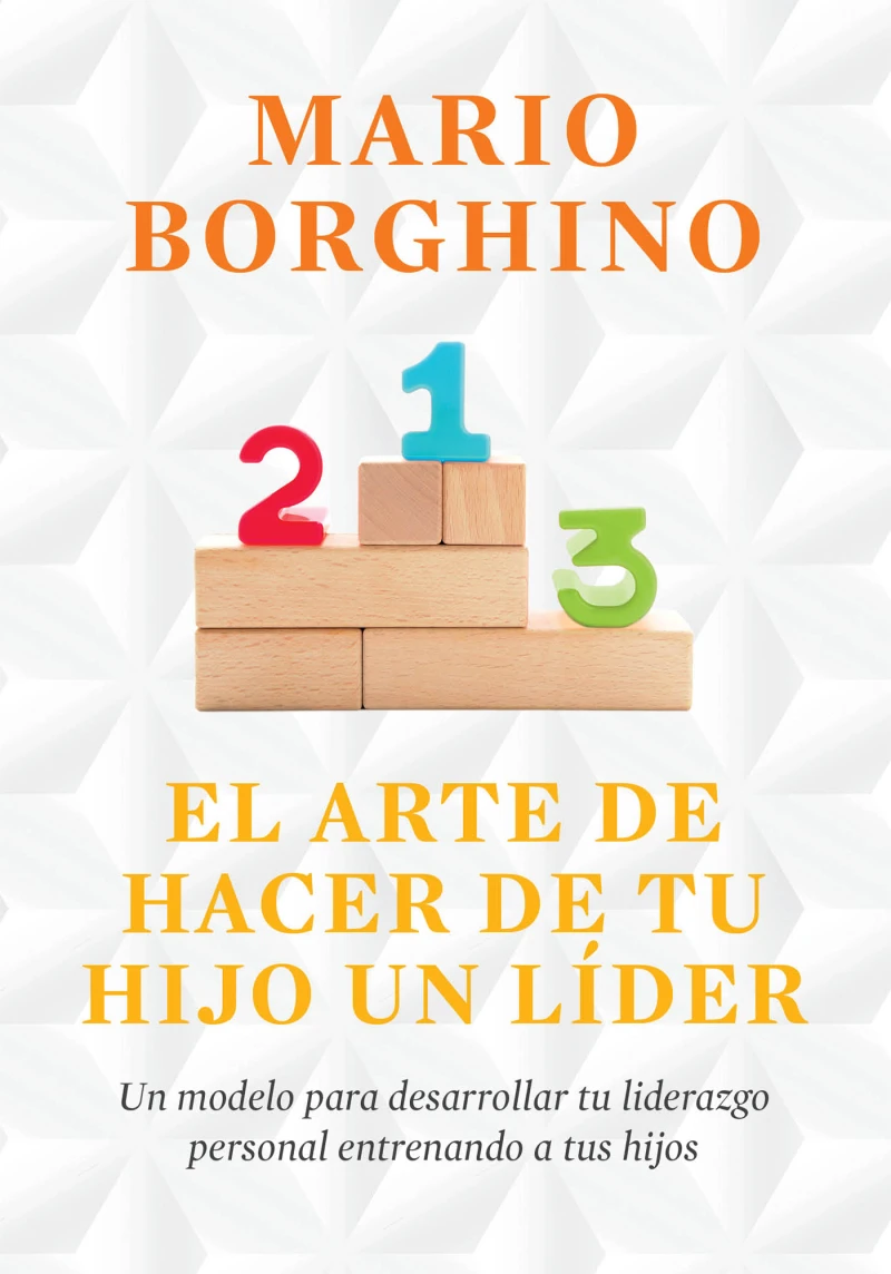 Portada: El arte de hacer de tu hijo un líder