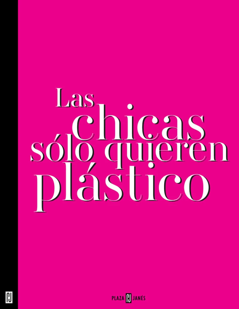 Portada: Las chicas sólo quieren plástico