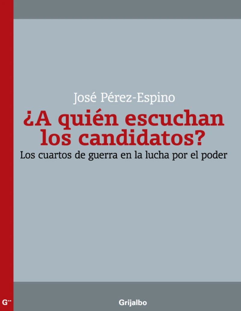 Portada: ¿A quién escuchan los candidatos?