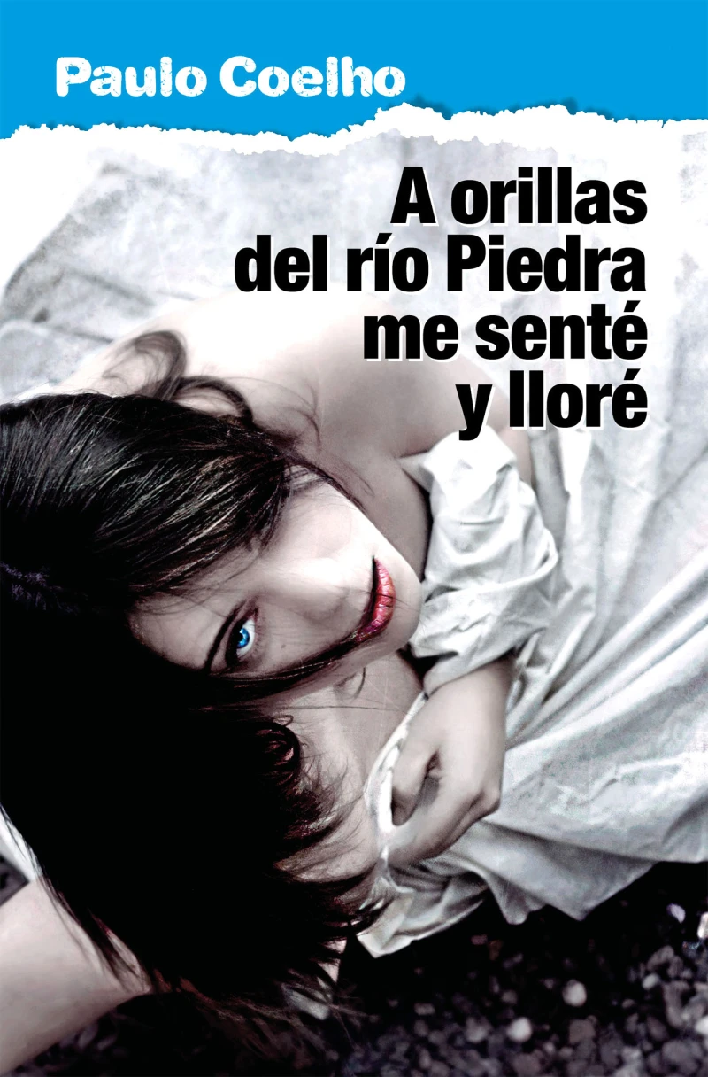 Portada: A orillas del Río Piedra me senté y lloré