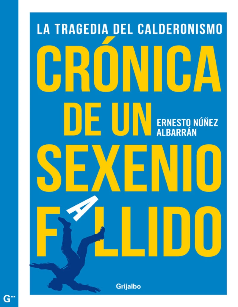 Portada: Crónica de un sexenio fallido