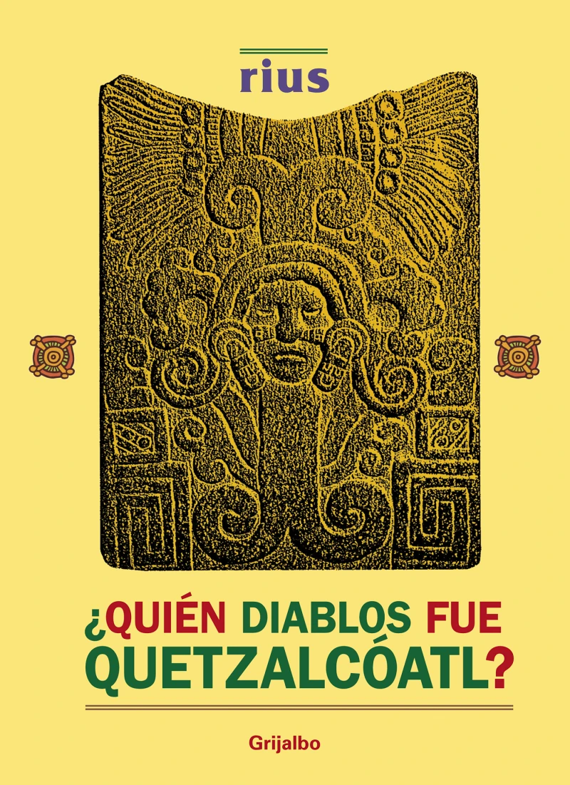 Portada: ¿Quién diablos fue Quetzalcóatl?