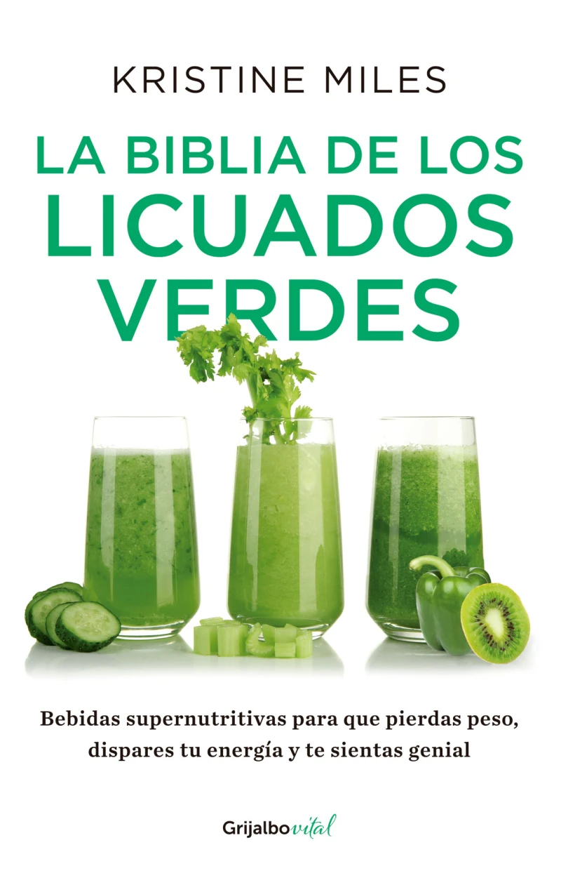 Portada: La biblia de los licuados verdes