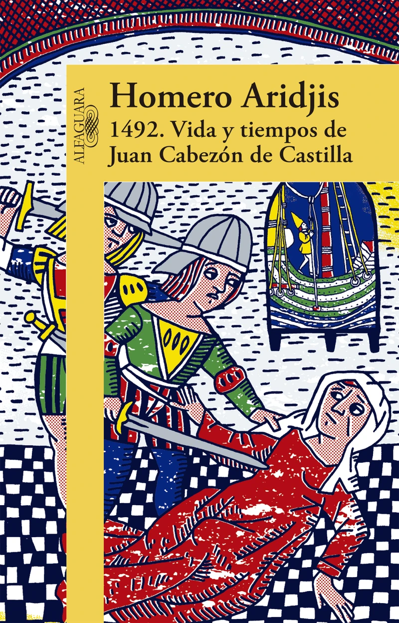 Portada: 1492. Vida y tiempos de Juan Cabezón de Castilla