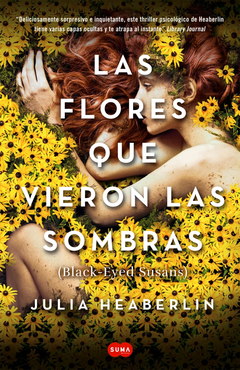 Portada: Las flores que vieron las sombras (Black Eyed Susans)