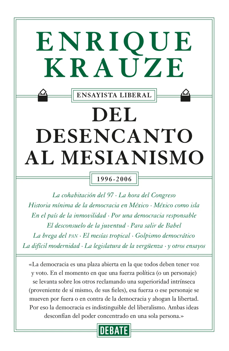 Portada: Del desencanto al mesianismo (1996-2006) (Ensayista liberal 5)