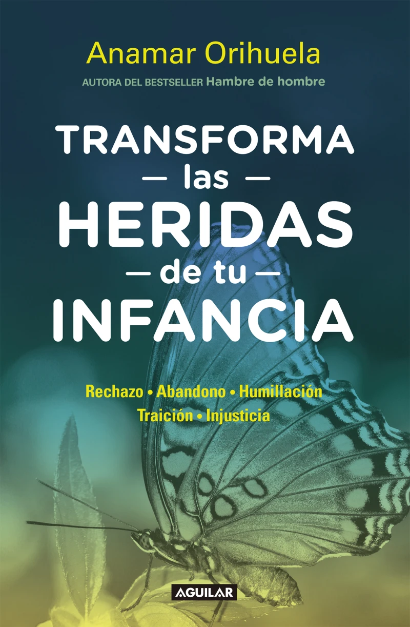 Portada: Transforma las heridas de tu infancia