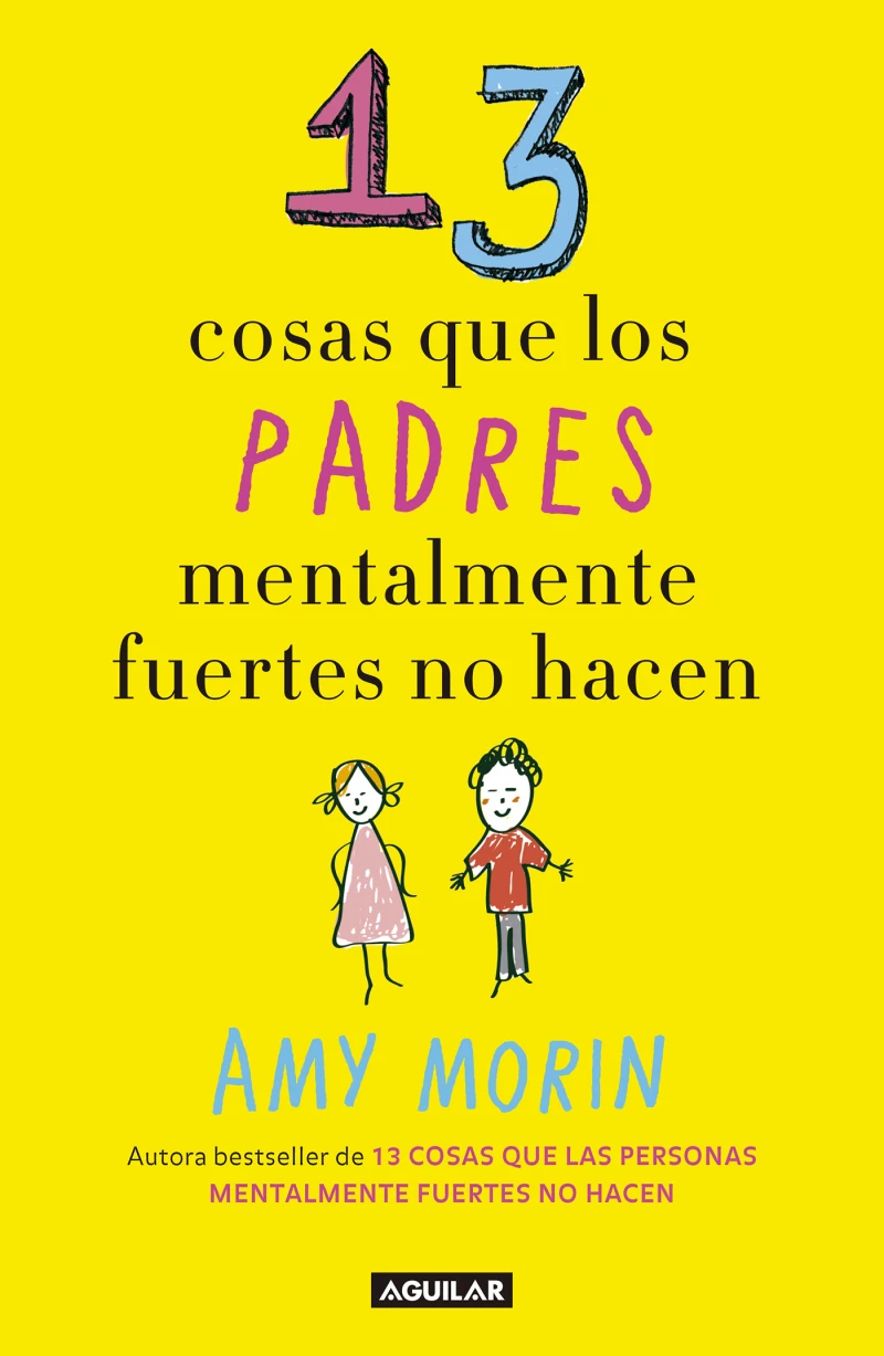 Portada: 13 cosas que los padres mentalmente fuertes no hacen