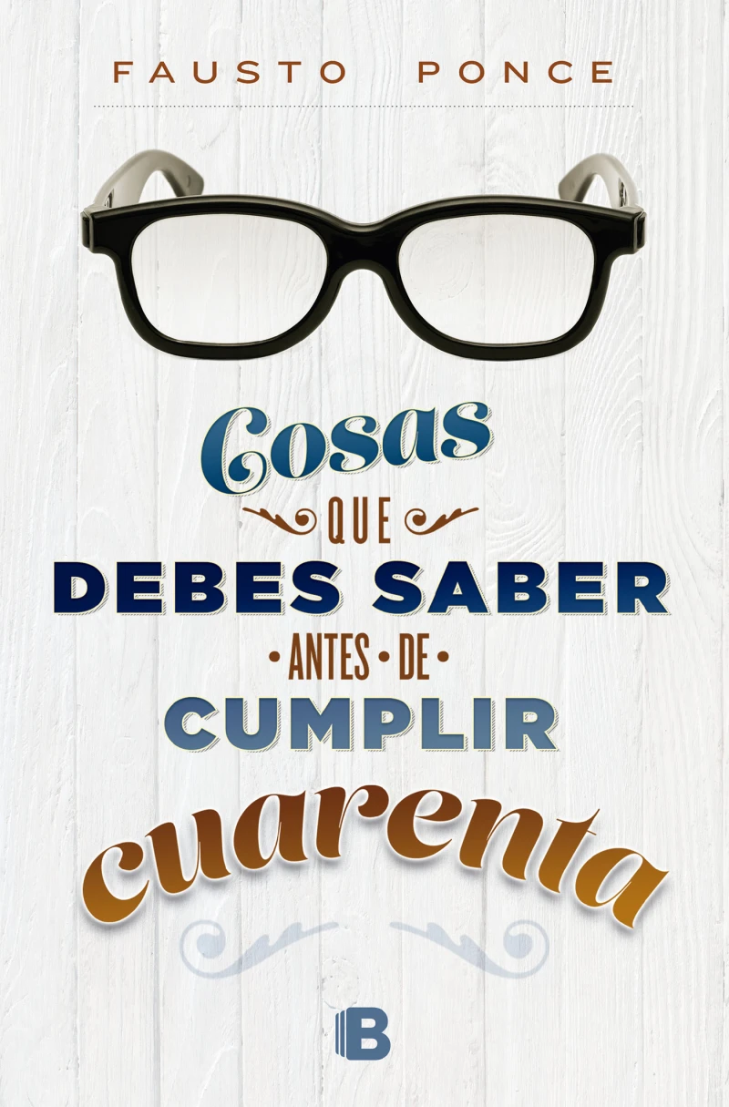 Portada: Cosas que debes saber antes de cumplir cuarenta
