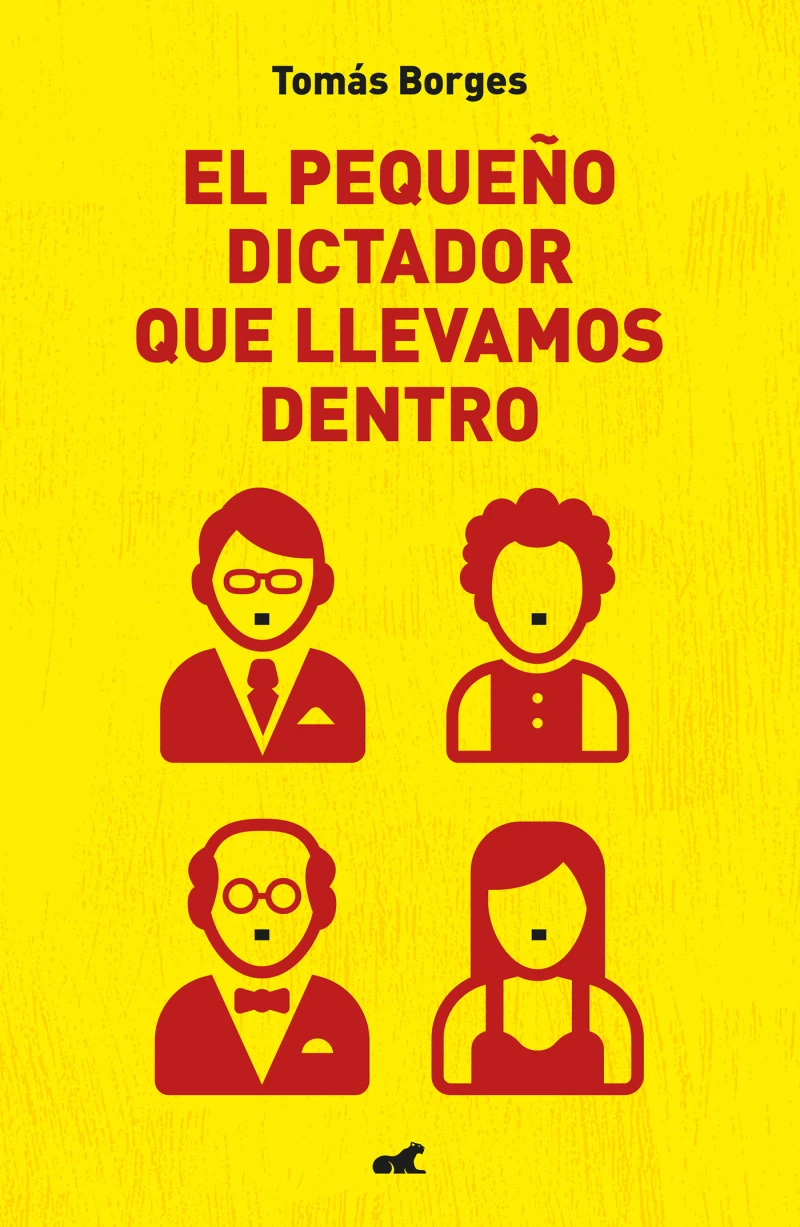 Portada: El pequeño dictador que llevamos dentro