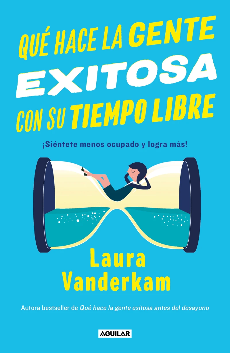 Portada: Qué hace la gente exitosa con su tiempo libre