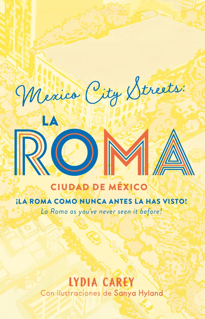 Portada: Mexico City Streets: La Roma