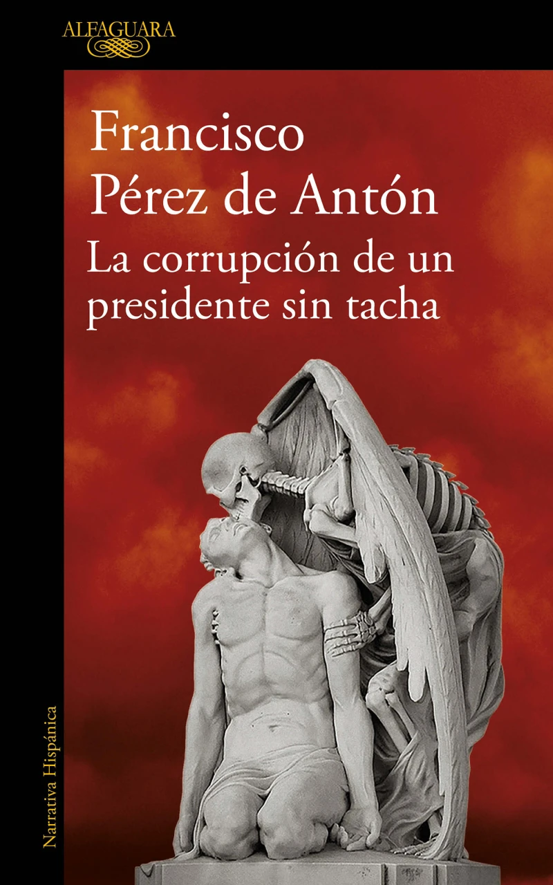 Portada: La corrupción de un presidente sin tacha