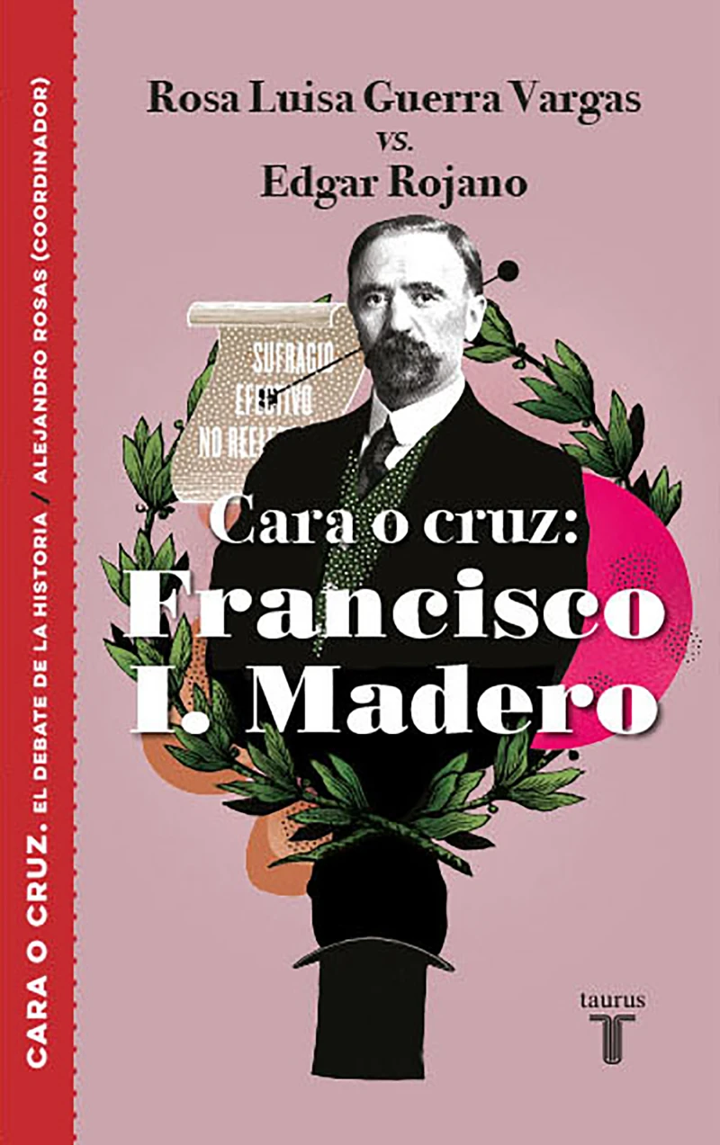 Portada: Cara o cruz: Francisco I. Madero