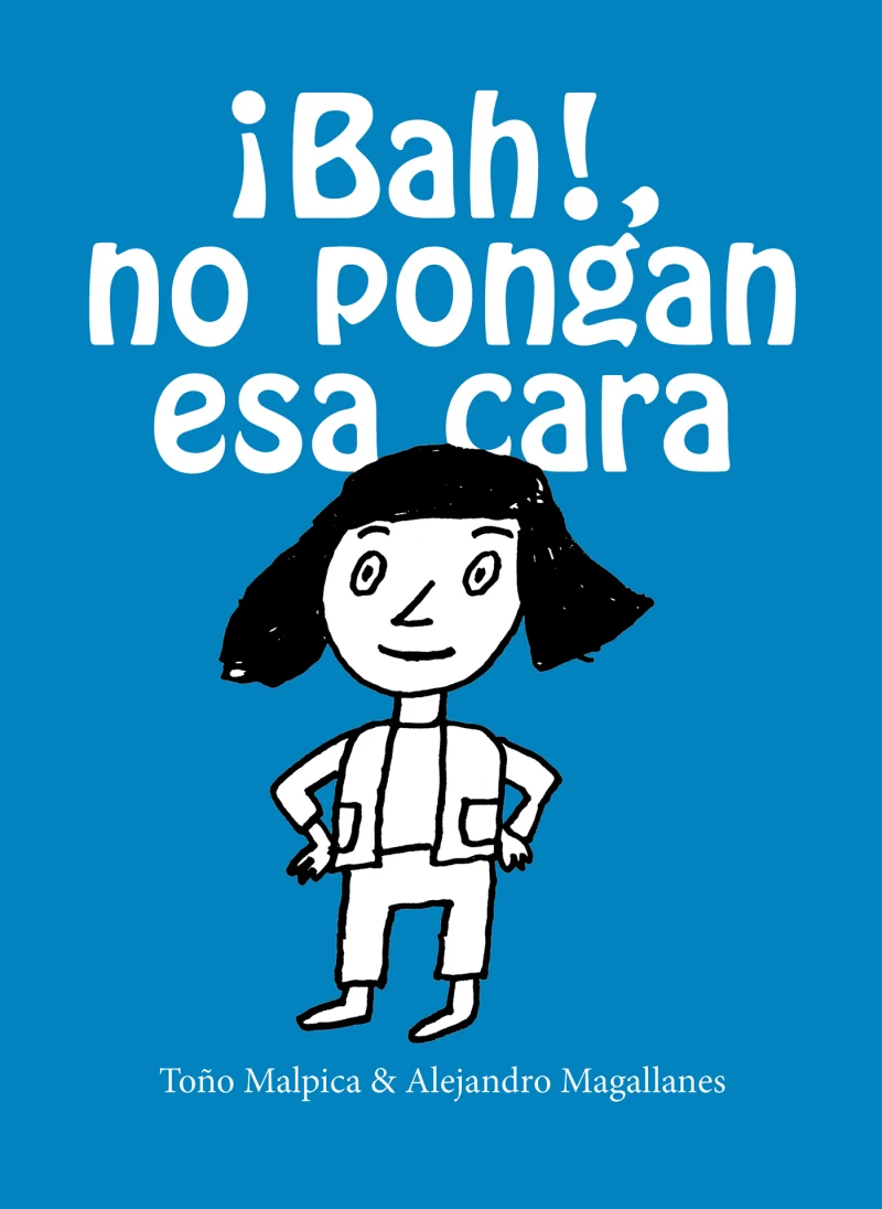 Portada: ¡Bah!, no pongan esa cara