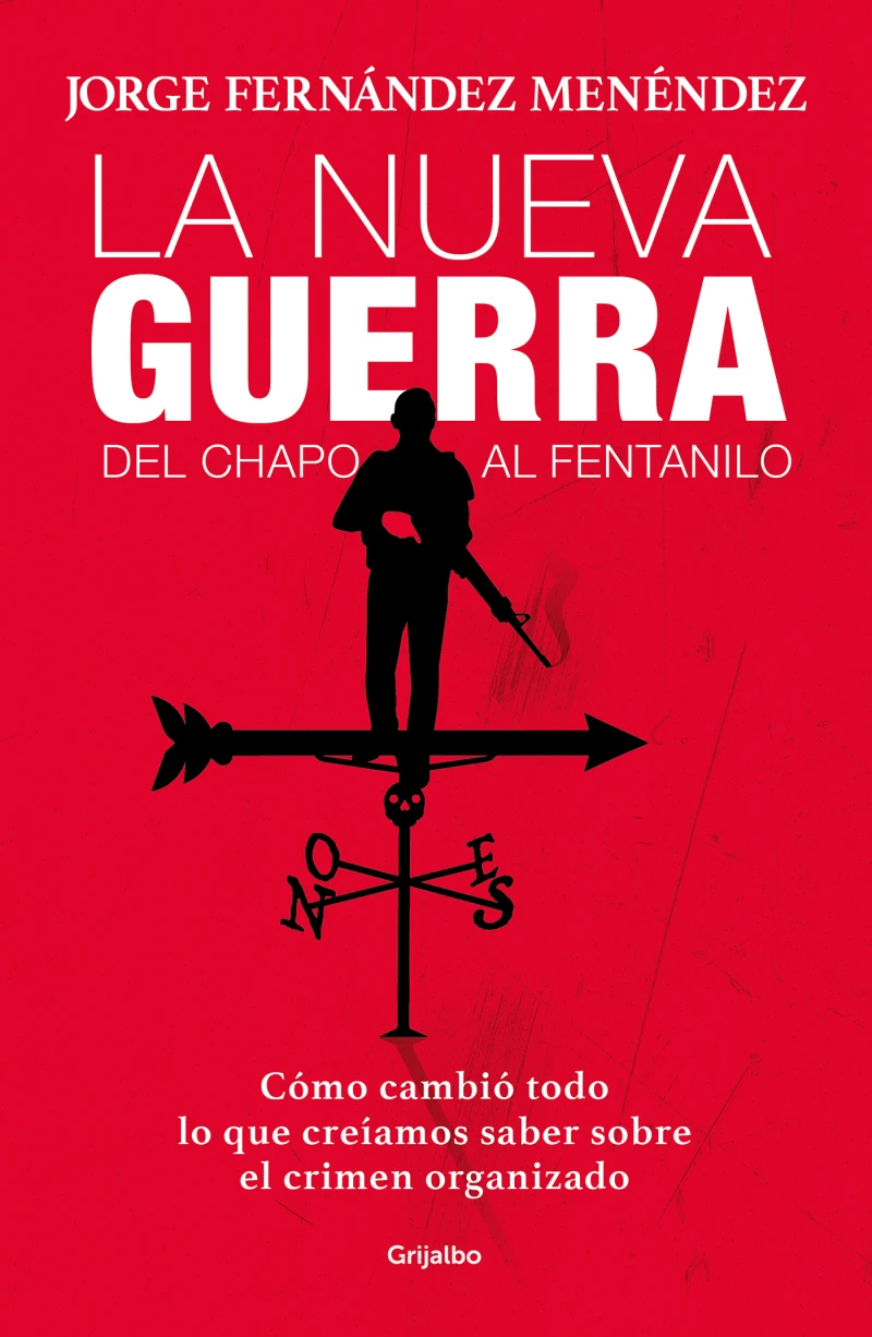 Portada: La nueva guerra: Del Chapo al Fentanillo