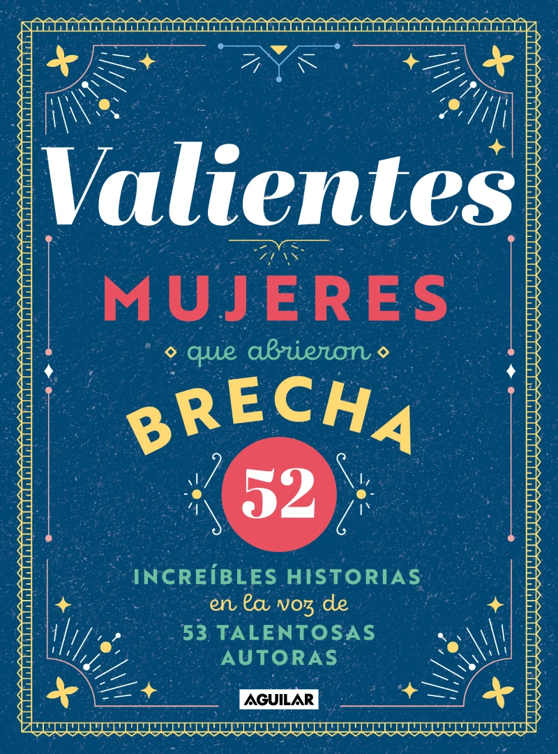 Portada: Valientes: Mujeres que abrieron la brecha