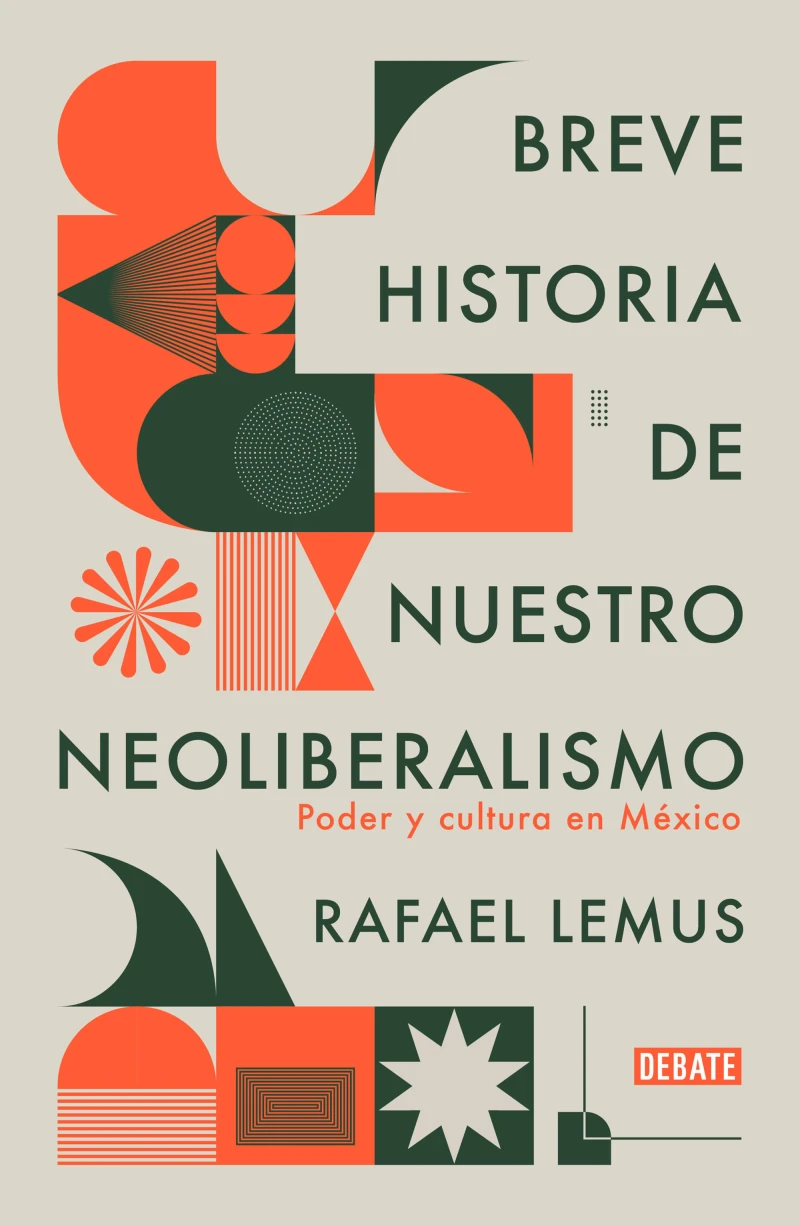 Portada: Breve historia de nuestro neoliberalismo