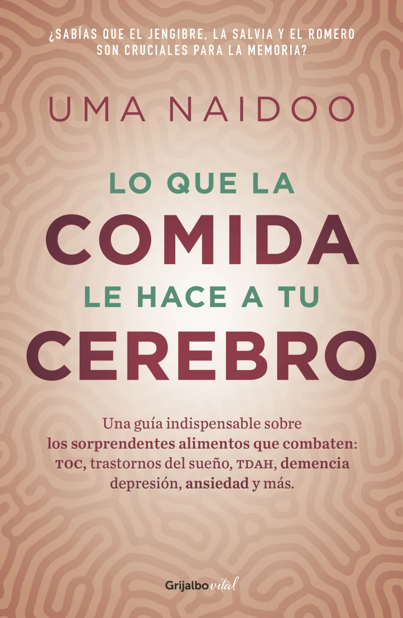 Portada: Lo que la comida hace a tu cerebro