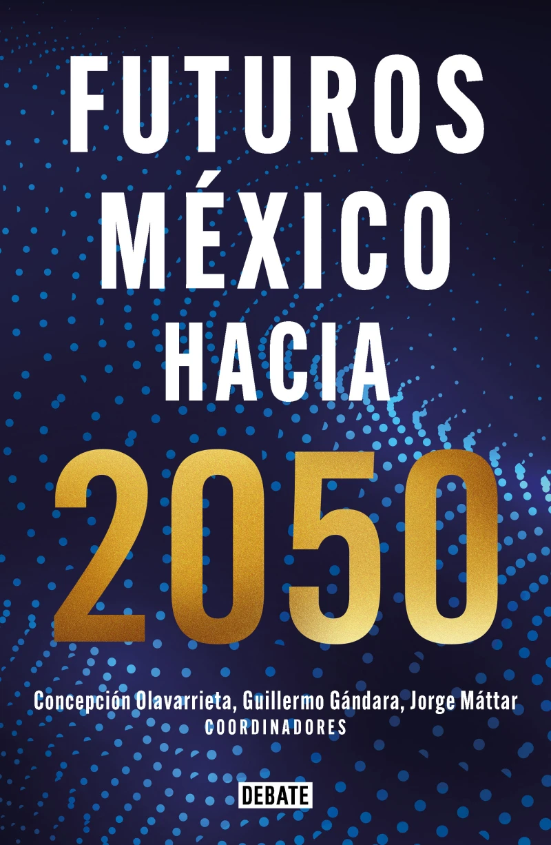 Portada: Futuros México hacia 2050