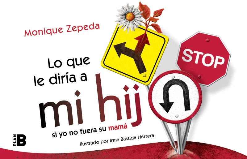 Portada: Lo que le diría a mi hij@ si yo no fuera su mamá