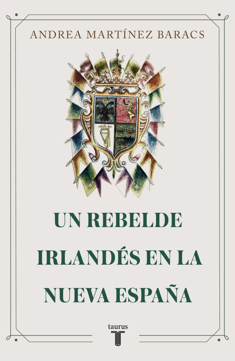 Portada: Un rebelde irlandés en la Nueva España