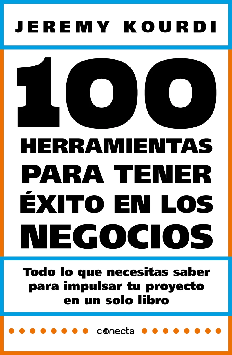 Portada: 100 herramientas para tener éxito en los negocios