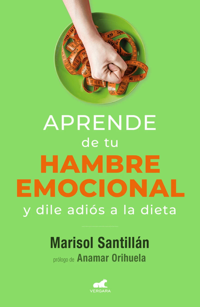 Portada: Aprende de tu hambre emocional y dile adiós a la dieta