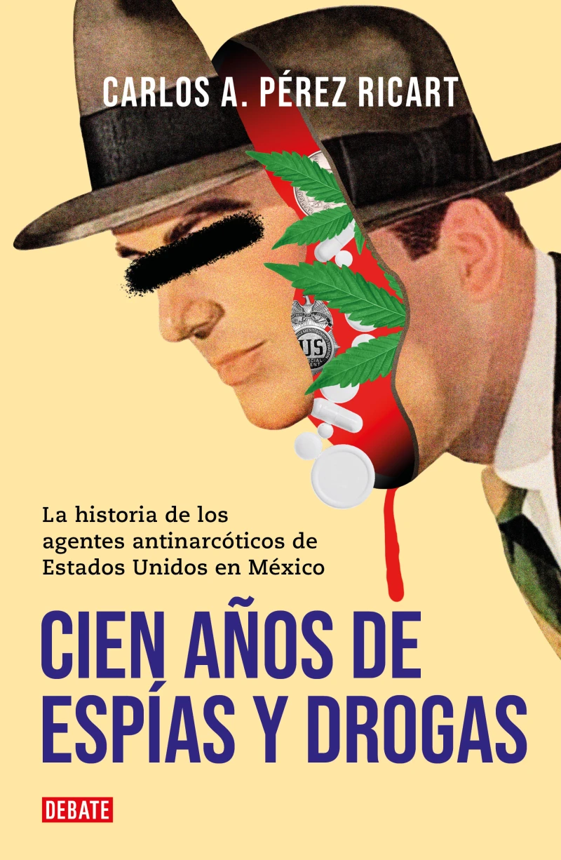 Portada: Cien años de espías y drogas