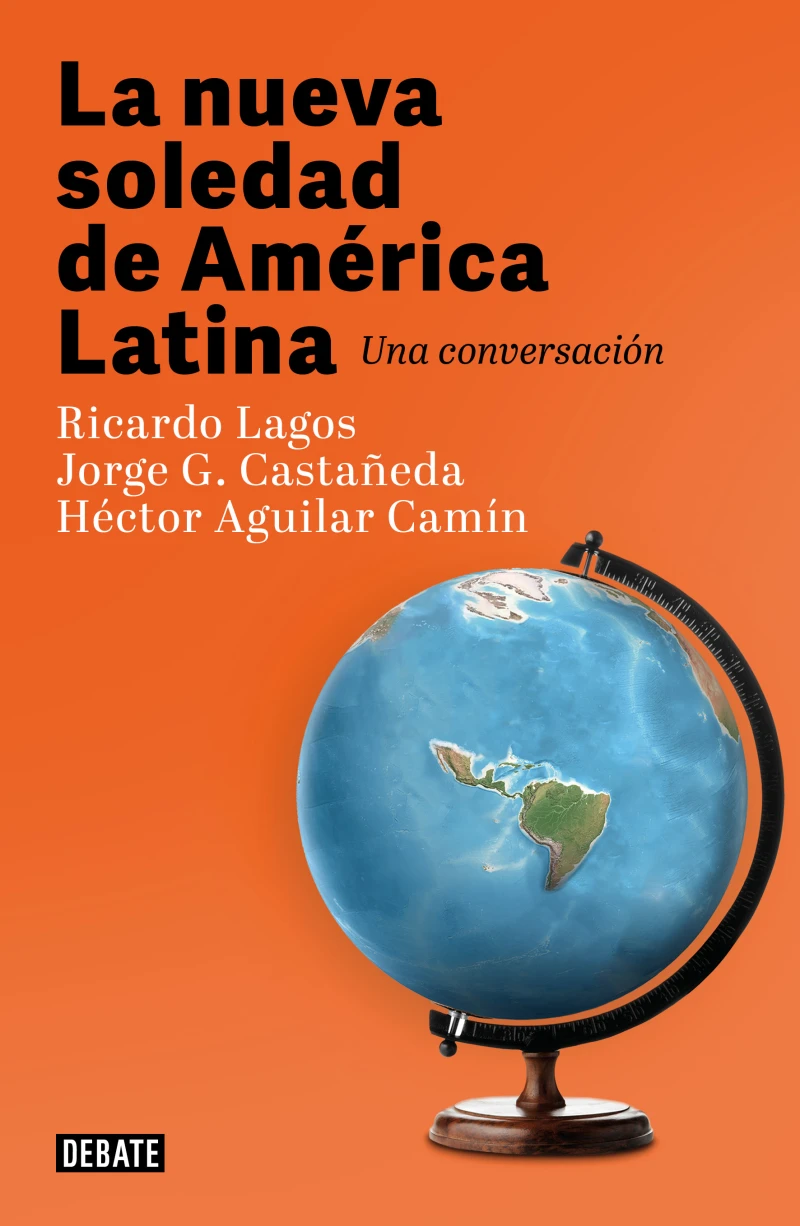 Portada: La nueva soledad de América Latina