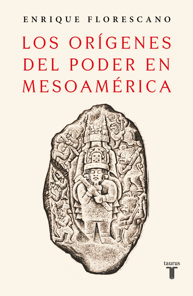 Portada: Los orígenes del poder en Mesoamérica
