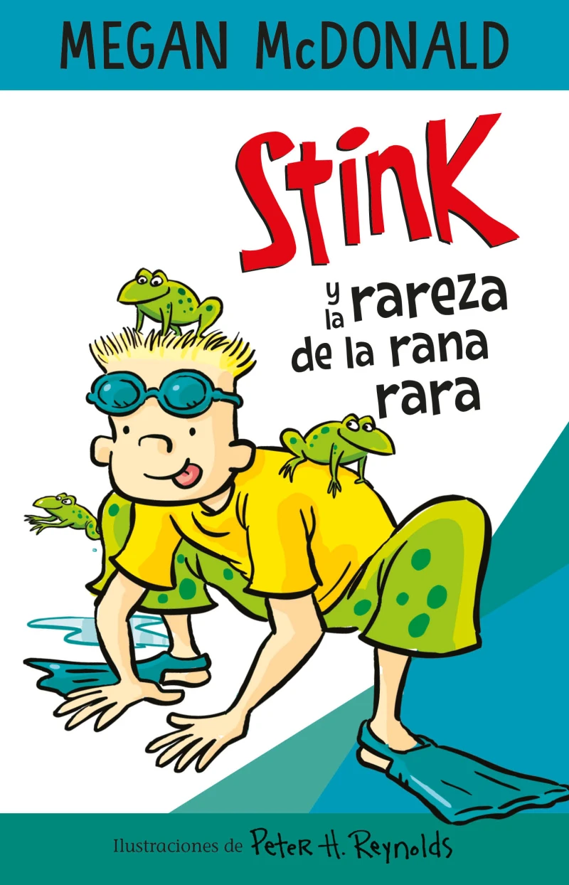 Portada: Stink y la rareza de la rana rara