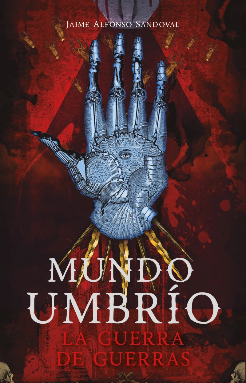 Portada: La guerra de guerras (Mundo Umbrío 4)