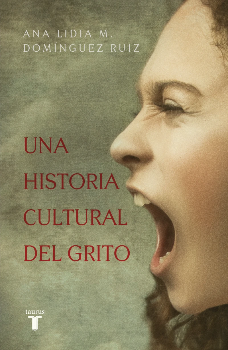 Portada: Una historia cultural del grito