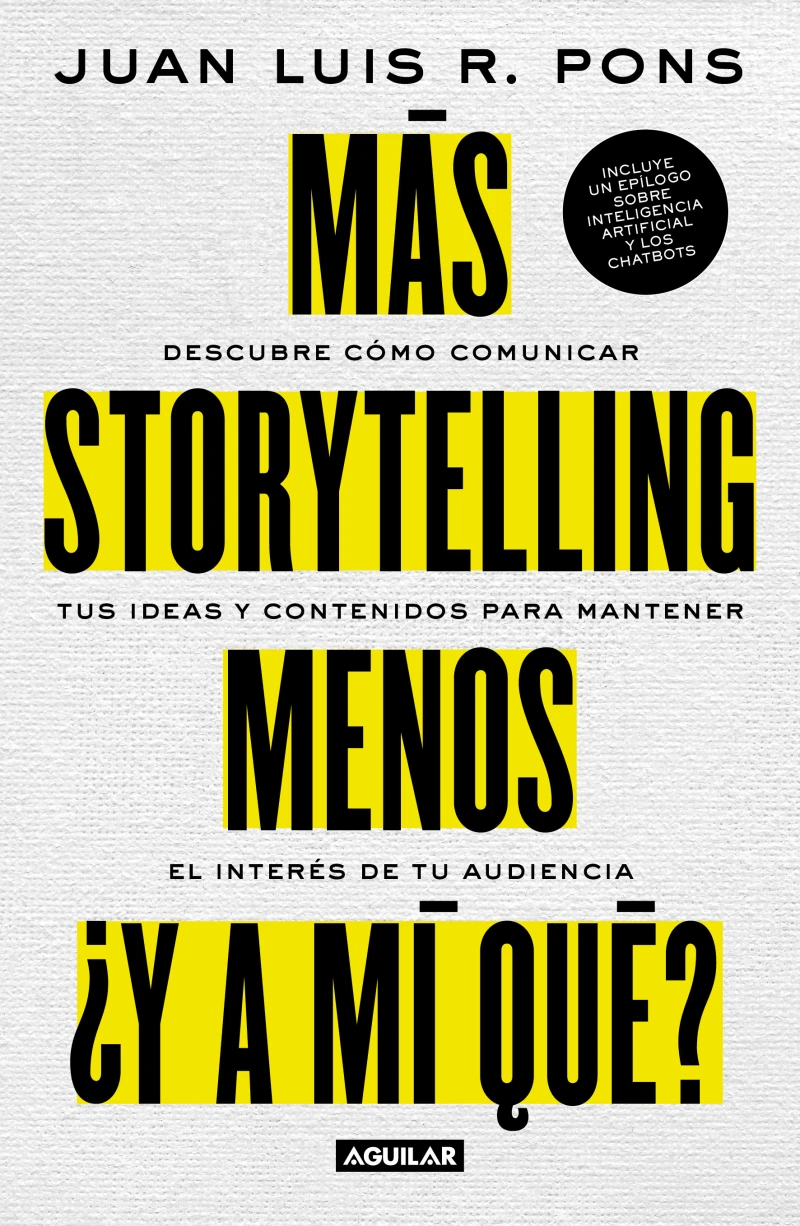 Portada: Más storytelling, menos ¿y a mi qué?