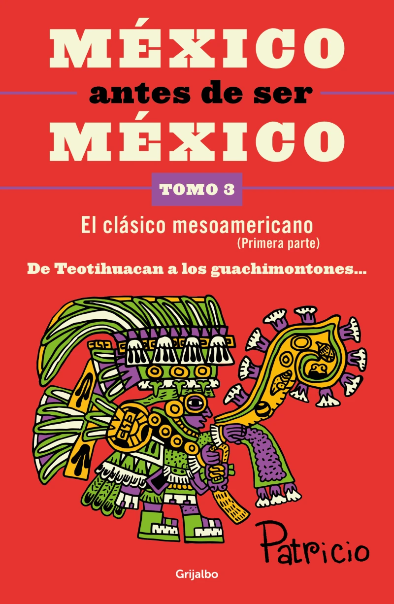 Portada: México antes de ser México: de Teotihuacán a los Guachimontones
