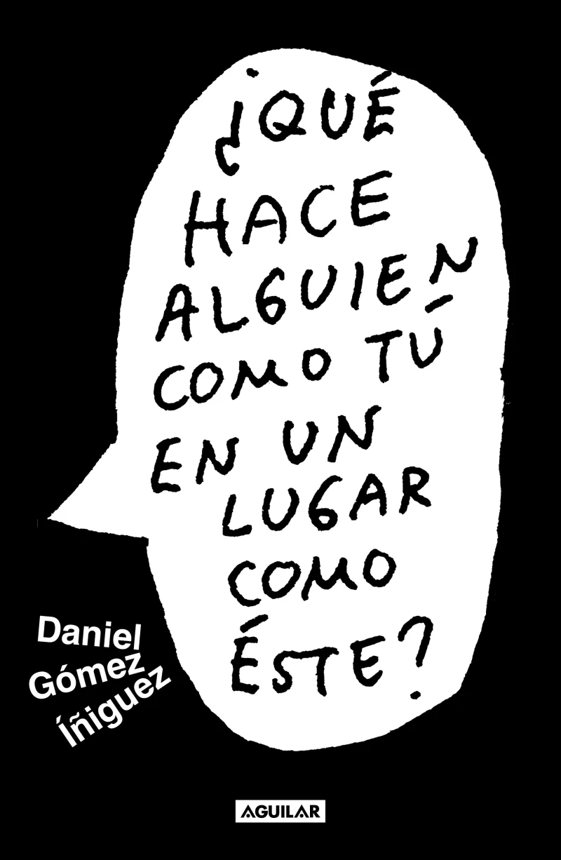 Portada: ¿Qué hace alguien como tú en un lugar como este?