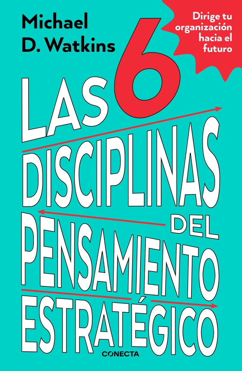 Portada: Las 6 disciplinas del pensamiento estratégico