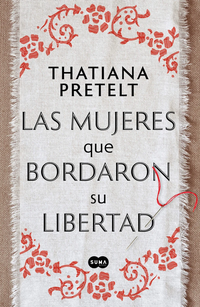 Portada: Las mujeres que bordaron su libertad