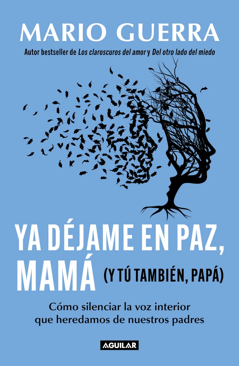 Portada: Ya déjame en paz, mamá (y tú también papá)
